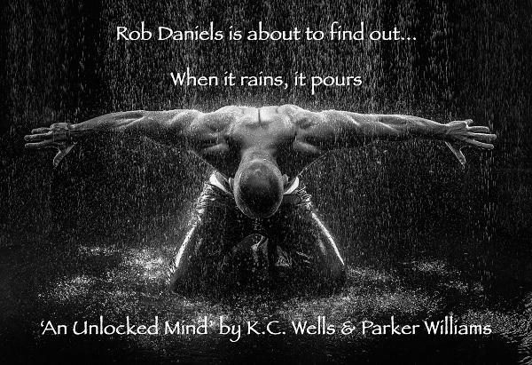 Parker Williams & K.C. Wells - An Unlocked Mind Rob pic