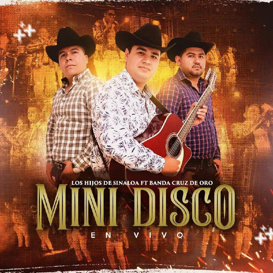 Los Hijos De Sinaloa Ft Banda Cruz De Oro - Mini Disco En Vivo (ALBUM) 2020