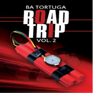 B.A. Tortuga - Road Trip Vol 2 Square