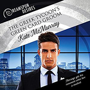 Kate McMurray - The Greek Tycoon’s Green Card Groom Audio Cover
