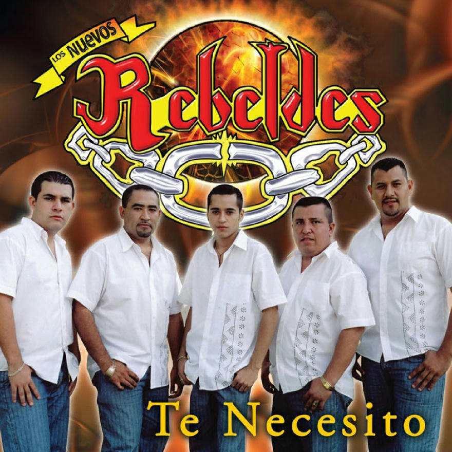Los Nuevos Rebeldes - Te Necesito (ALBUM)