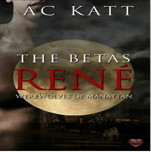 A.C. Katt - The Betas Rene Square