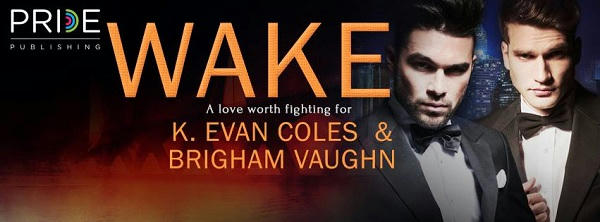 Brigham Vaughn & K. Evan Coles - Wake Banner