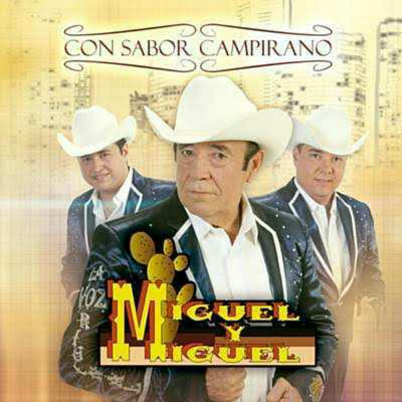 Miguel Y Miguel - Con Sabor A Campirano