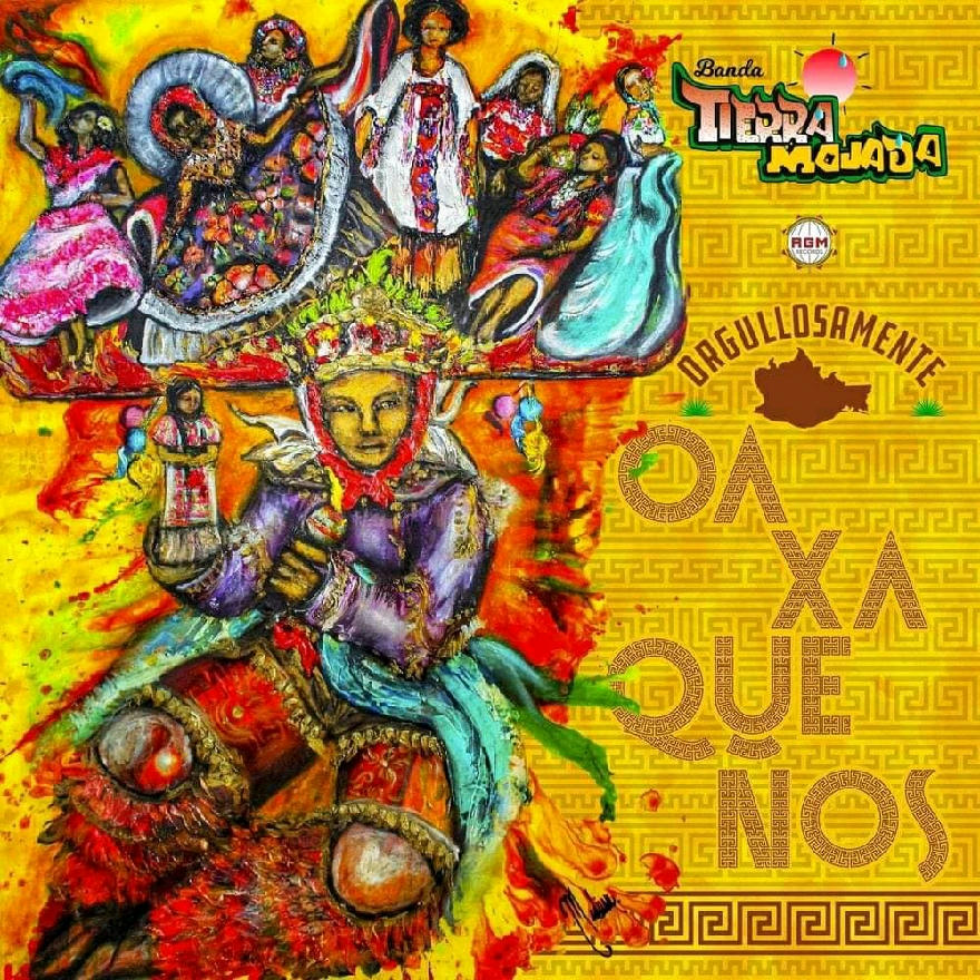 Banda Tierra Mojada - Orgullosamente Oaxaqueño (Album) 2020