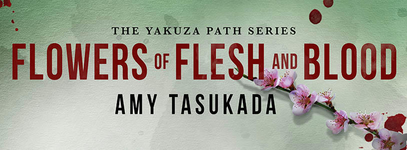 Amy Tasukada - Flowers of Flesh and Blood BANNER2