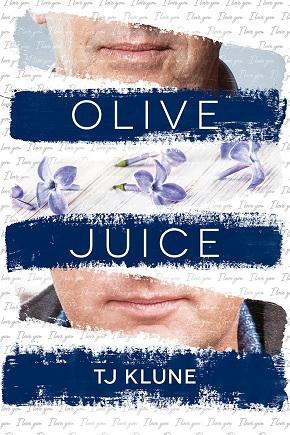 T.J. Klune - Olive Juice Cover