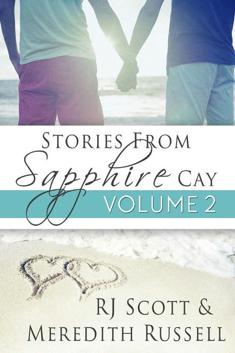 R.J. Scott & Meredith Russell - Sapphire Cay Vol 2 Cover