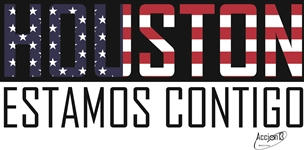 Houston, We Are With You…Houston estamos contigo 