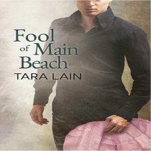 Tara Lain - Fool of Main Beach Square