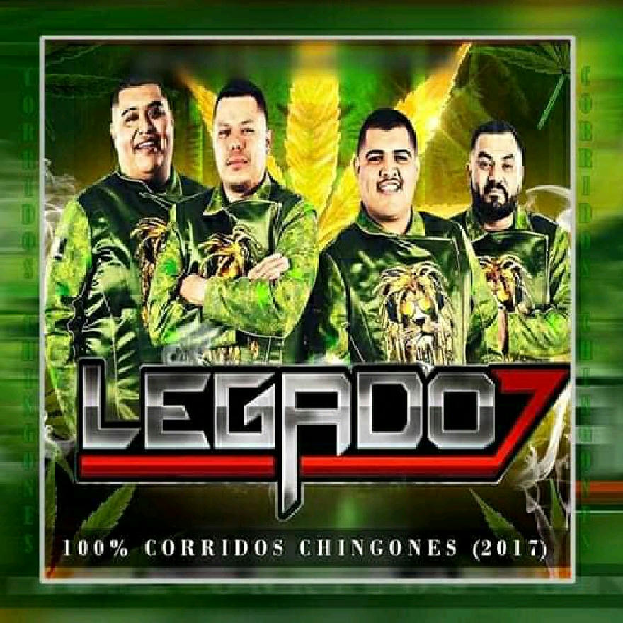 Legado 7 - 100% Corridos Chingones (ALBUM)