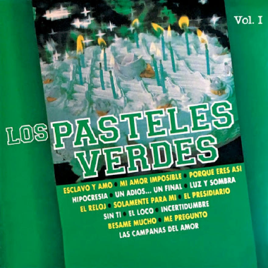 Los Pasteles Verdes - Pasteles Verdes Vol.1 (ALBUM)