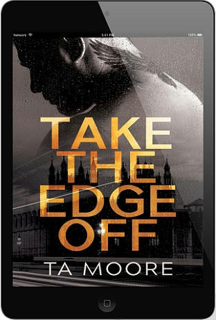 T.A. Moore - Take The Edge Off 3d Cover 2387asn