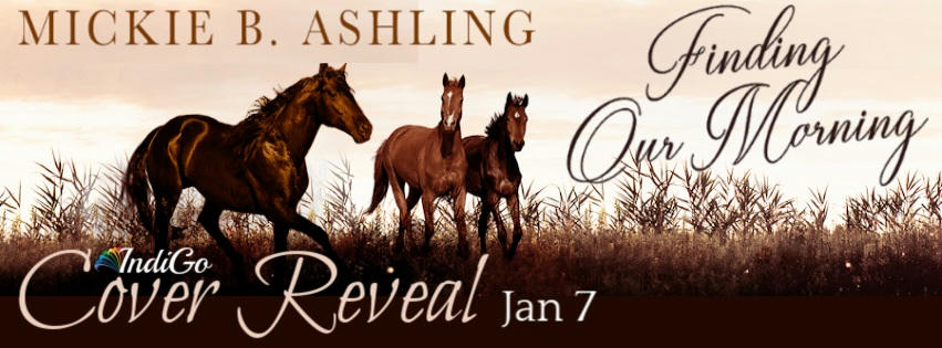 Mickie B. Ashling - Finding Our Morning CReveal Banner