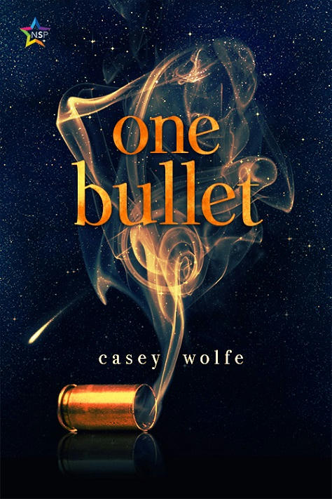 Casey Wolfe - One Bullet Cover