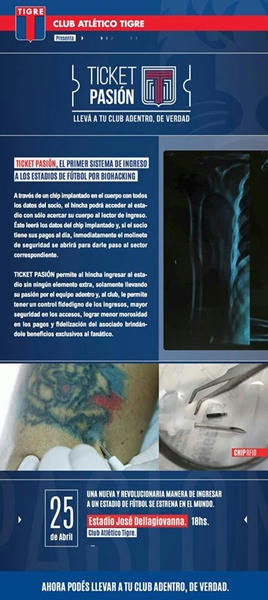 El microchip subcutáneo de Tigre, no tiene todas las aplicaciones potenciales que esa tecnología puede llegar a tener, se limita a cosas muy básicas como contener el nombre, y el estado de cuenta del socio, además le permite acceder al estadio