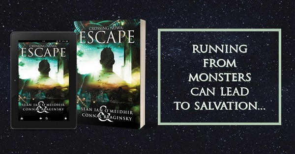 Sean Ian O'Meidhir and Connal Braginsky - Crossing Nuwa Escape Promo