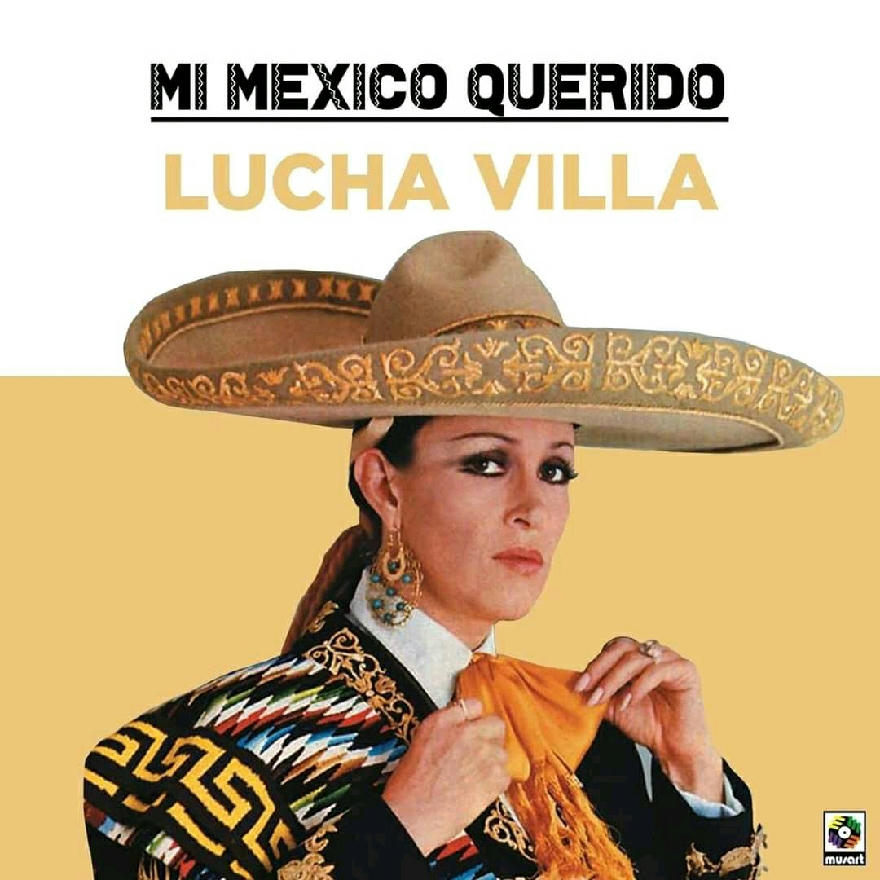 LUCHA VILLA - MI MEXICO QUERIDO (ALBUM) 2020