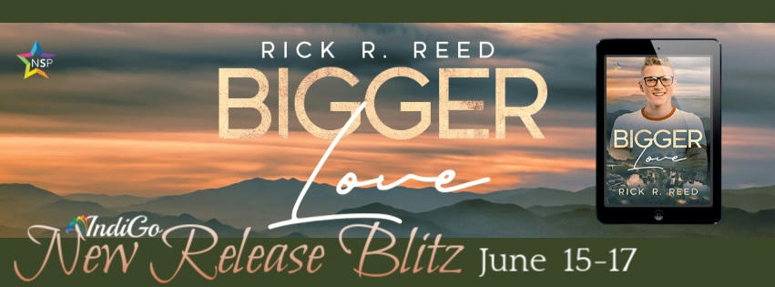 Rick R. Reed - Bigger Love RB Banner