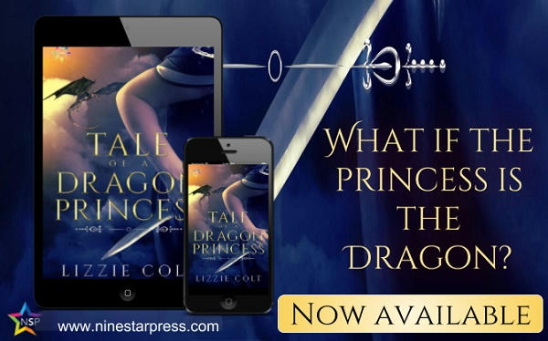 Lizzie Colt - Tale of a Dragon Princess Now Available