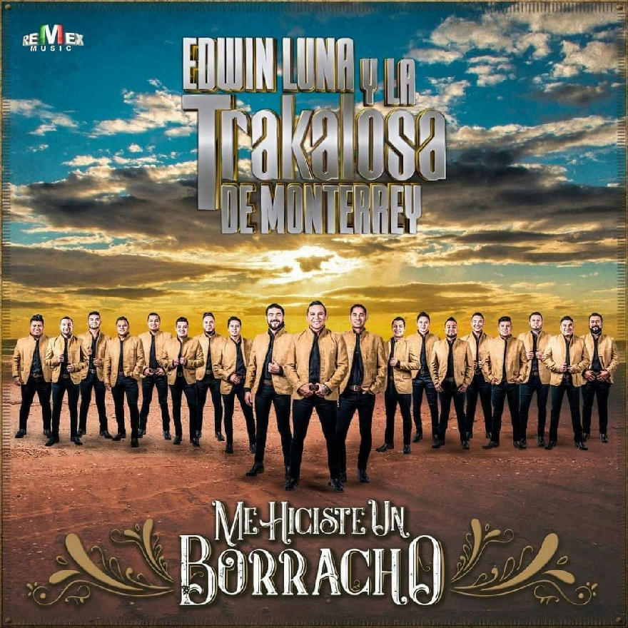 Edwin Luna Y La Trakalosa - Me Hiciste Un Borracho (Album)