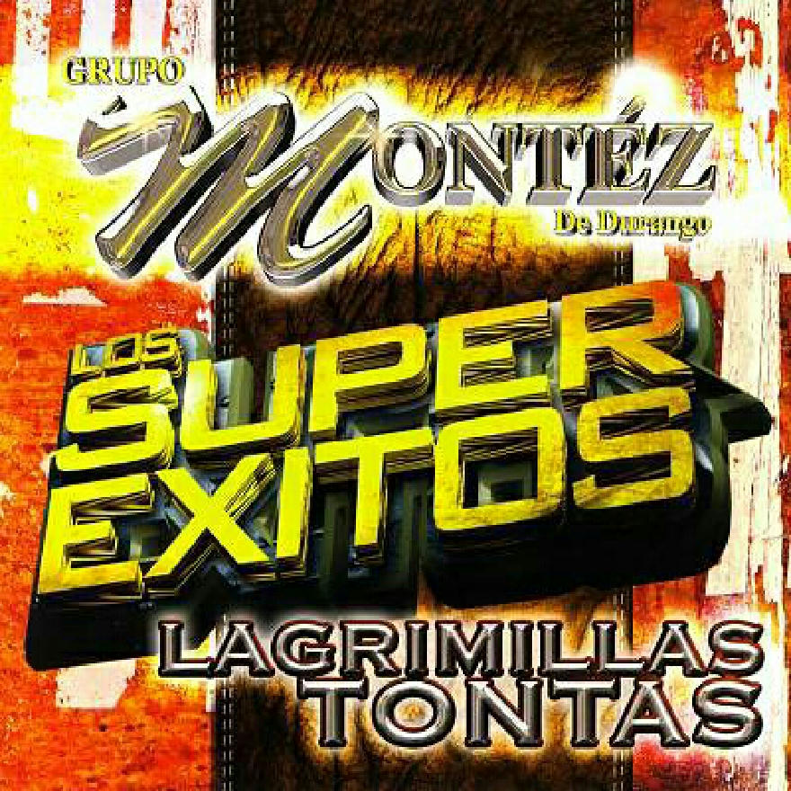 Grupo Montez De Durango - Super Exitos (Album)