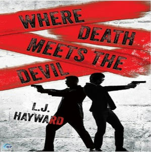 L.J. Hayward - Where Death Meets the Devil Square