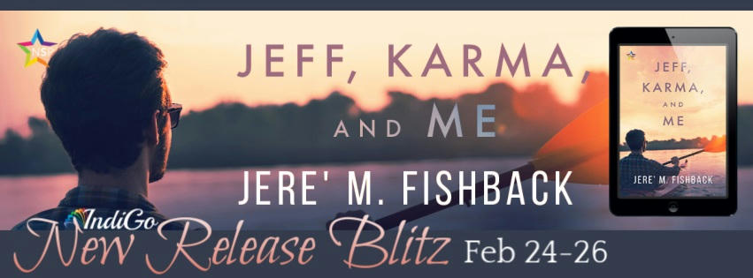 Jere’ M. Fishback - Jeff, Karma, and Me RB Banner