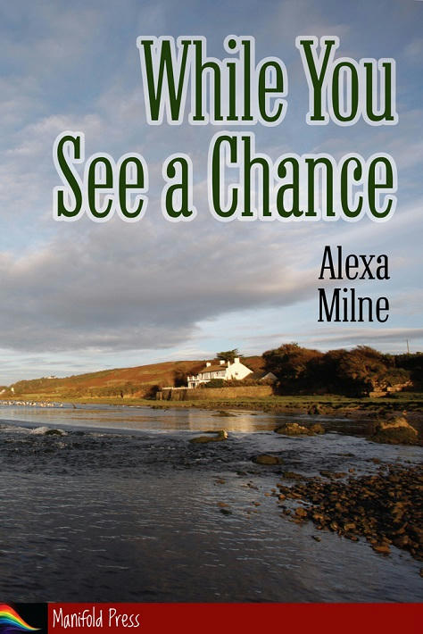 Alexa Milne - While You See A Chance Cover