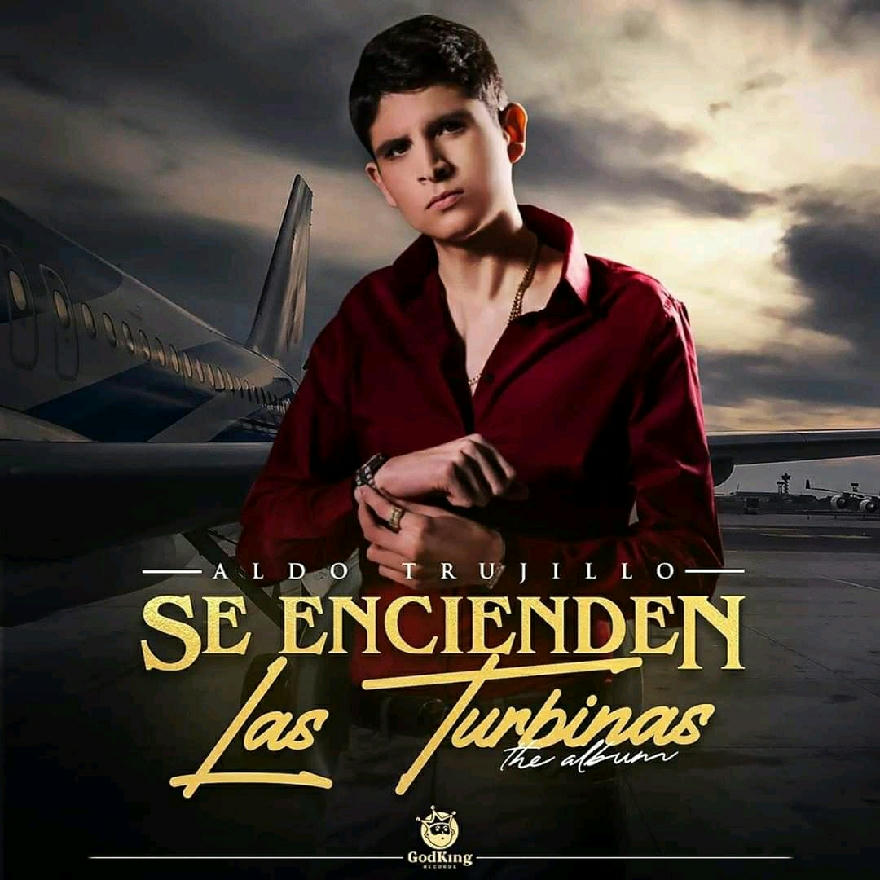 Aldo Trujillo - Se Encienden Las Turbinas (Album) 2020