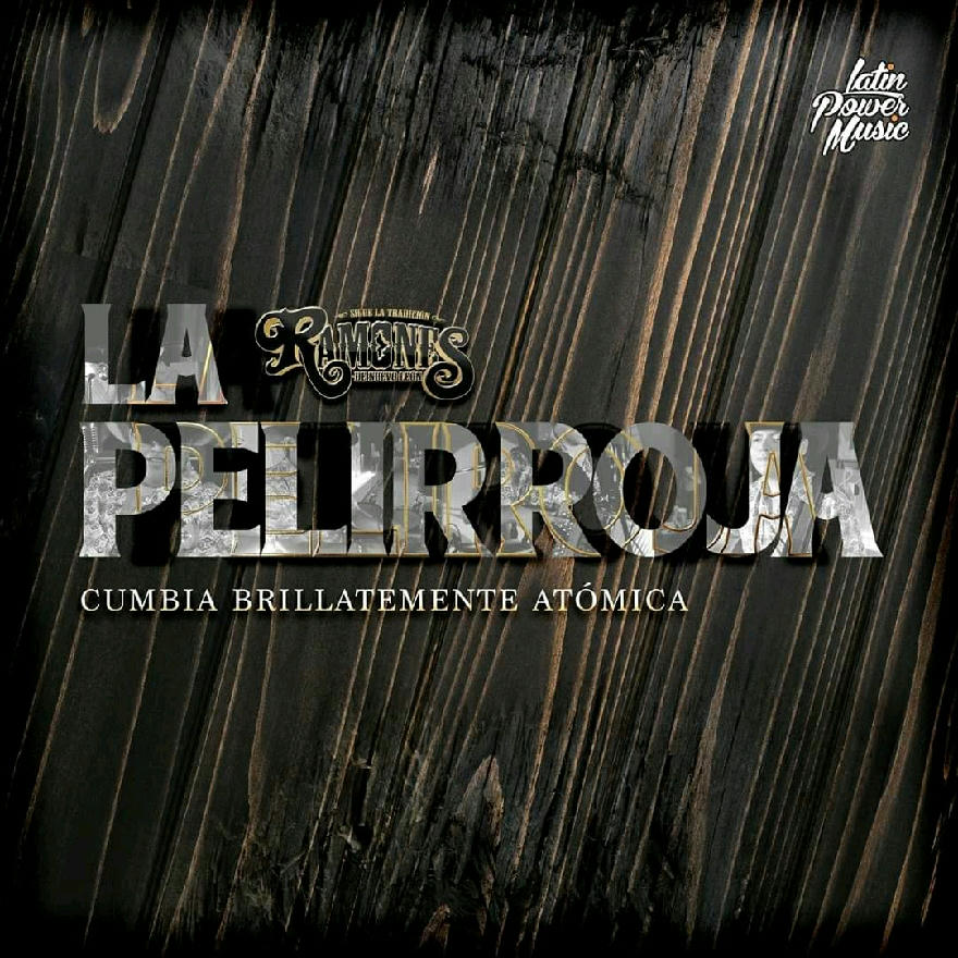 Los Ramones De Nuevo Leon - La Pelirroja (Promo) 2020