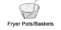 Fryer Pots & Baskets