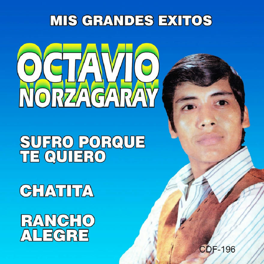 Octavio Norzagaray - Mis Grandes Exitos (ALBUM)