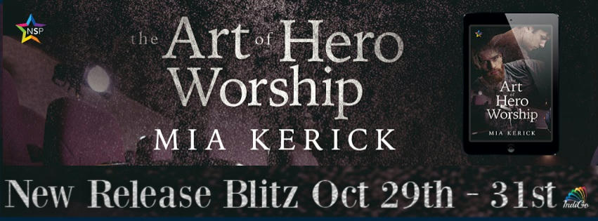 Mia Kerick - The Art of Hero Worship RB Banner