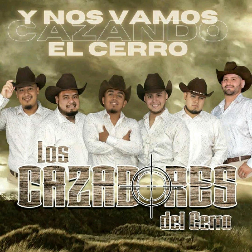 Los Cazadores Del Cerro - Y Nos Vamos El Cerro (Album) 2020