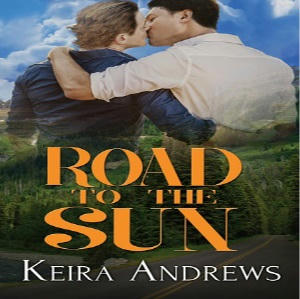 Keira Andrews - Road to the Sun Square