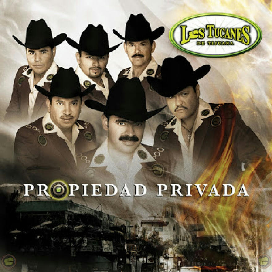 Los Tucanes De Tijuana - Propiedad Privada (ALBUM)