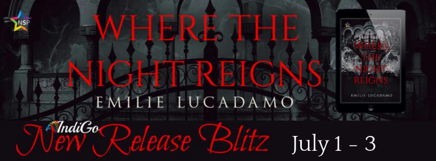 Emilie Lucadamo - Where the Night Reigns RB Banner