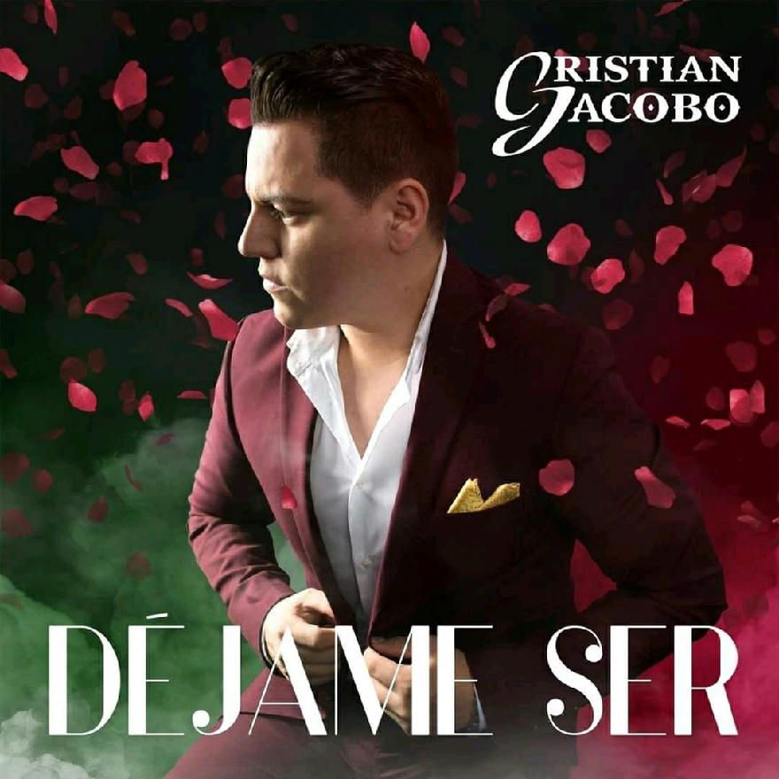 CRISTIAN JACOBO - DEJAME SER (SINGLE) 2020