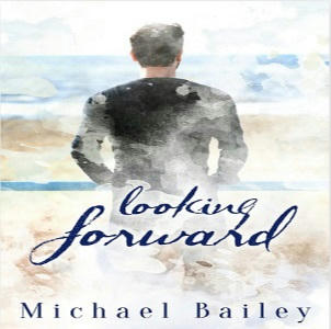 Michael Bailey - Looking Forward Square