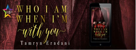 Tamryn Eradani - Who I Am When I'm With You Banner 2