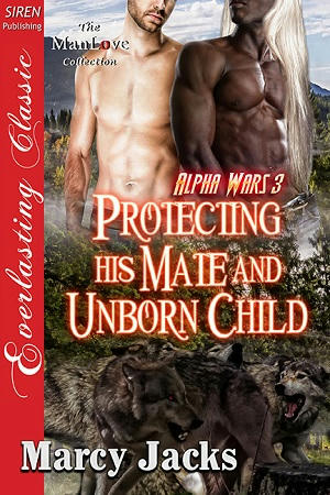 Marcy Jacks - Protecting His Mate and Unborn Child Cover