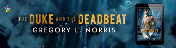 Gregory L. Norris - The Duke and the Deadbeat NineStar Banner