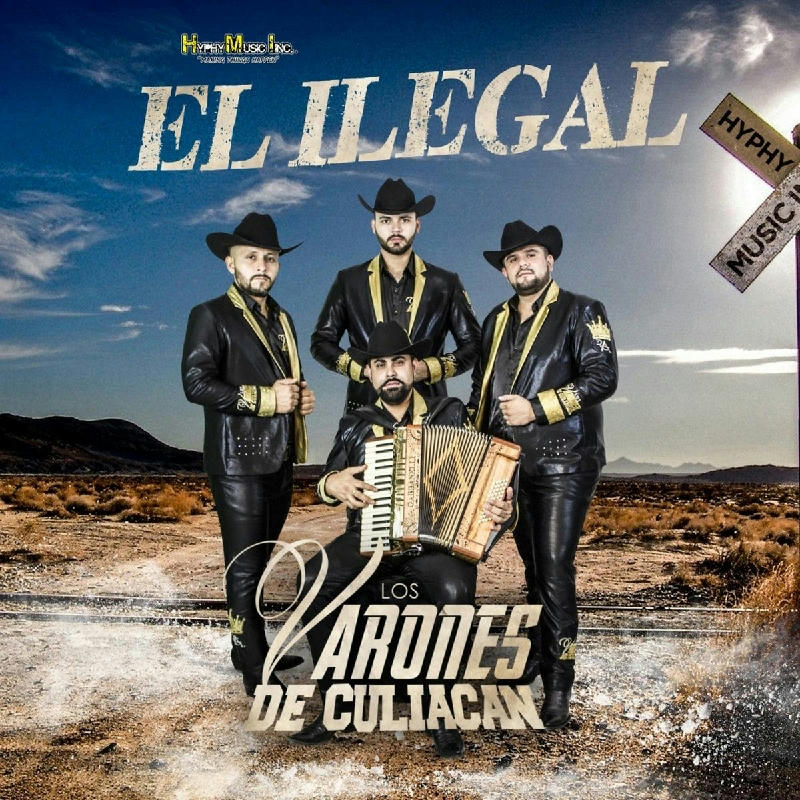 Los Varones De Culiacan - El Ilegal 2020