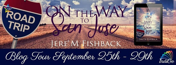 Jere' M. Fishback - On the Way to San Jose Tour Banner