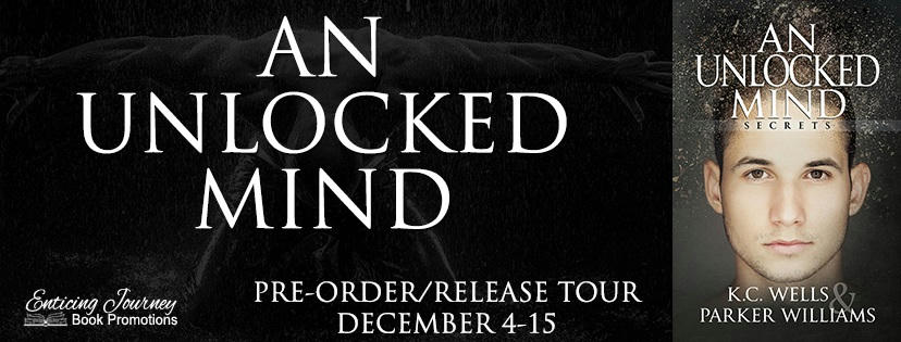 Parker Williams & K.C. Wells - An Unlocked Mind BT Banner