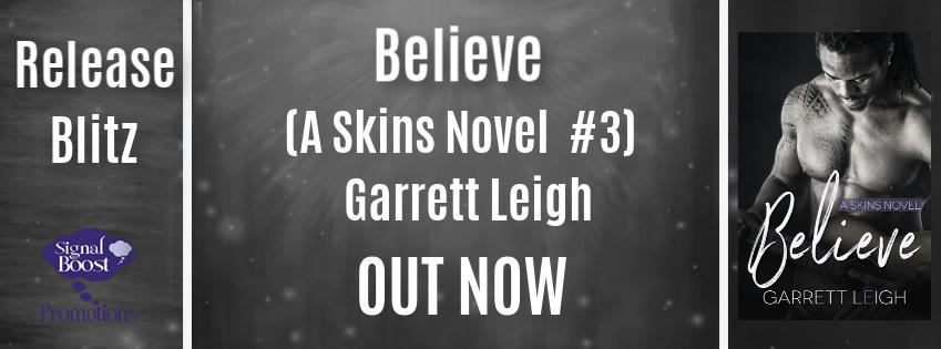 Garrett Leigh - Believe RBBanner