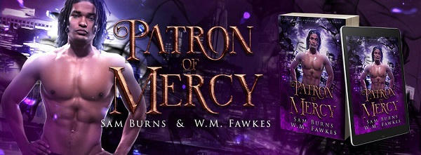 Sam Burns & W.M Fawkes - Patron Of Mercy Banner 1