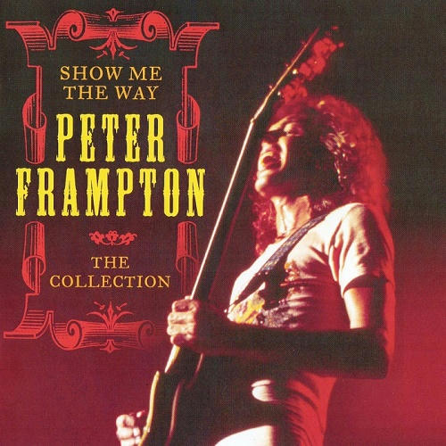 xlzd3dl3vatadmy6g - Peter Frampton - Show Me The Way: The Collection [2013] [308 MB] [MP3]-[320 kbps] [NF/FU]