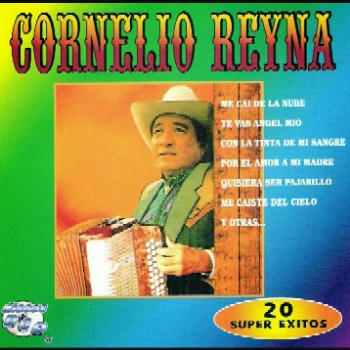 Cornelio Reyna - 20 Exitos